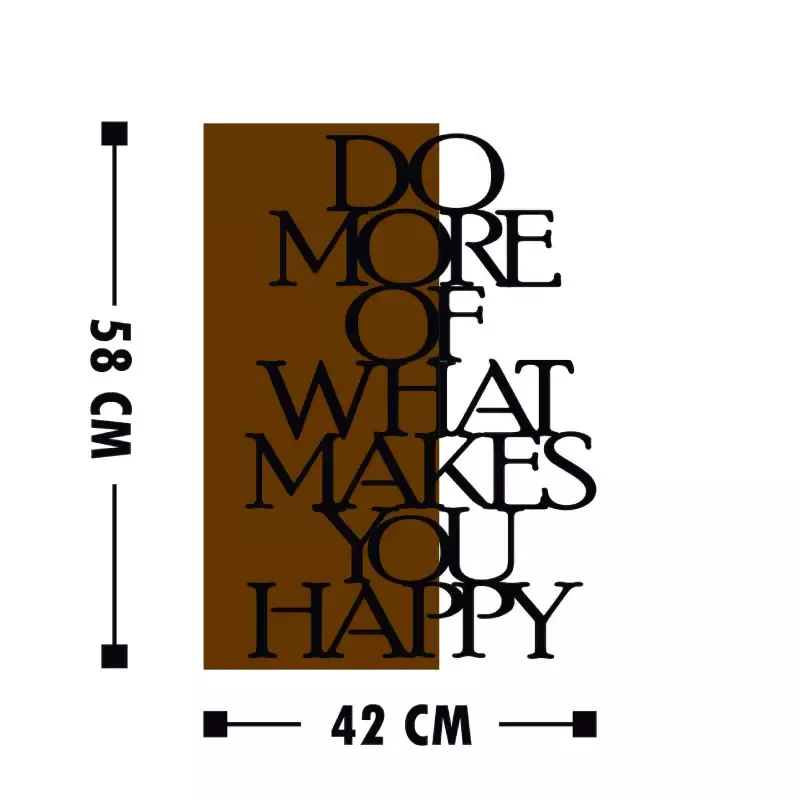 Dekorime metalike për muri Do More  What Makes You Happy